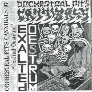 Orchestral Pit's Cannibals - Exalted Oestrum