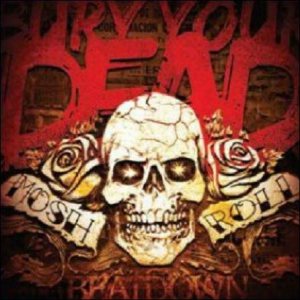Bury Your Dead - Mosh & Roll