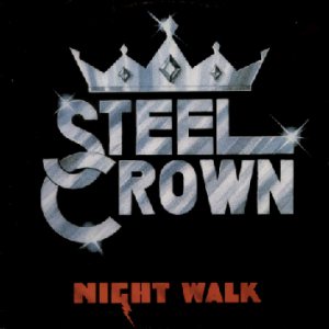 Steel Crown - Night Walk