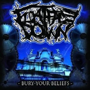 Float Face Down - Bury Your Beliefs