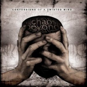 Chaos Beyond - Confessions of a Twisted Mind