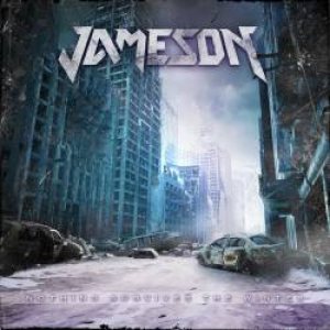 Jameson - Nothing Survives the Winter