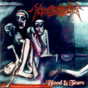 Tenebrarum - Blood & Tears