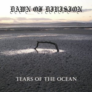 Dawn of Division - Tears of the Ocean