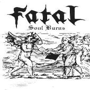 Fatal - Soul Burns