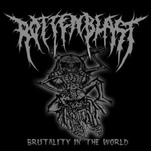 Rottenblast - Brutality in the World