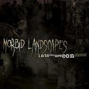Morbid Landscapes - Into the New Eon