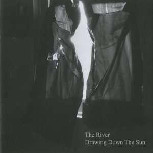 The River - Drawing Down the Sun