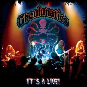 Ghoulunatics - It’s a Live!