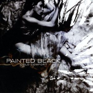 Painted Black - Cold Comfort