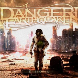 Danger! Earthquake! - Dystopia