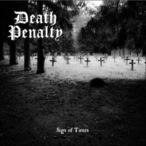Death Penalty - Sign of Times