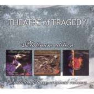 Theatre of Tragedy - Platinum Edition