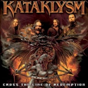 Kataklysm - Cross the Line of Redemption