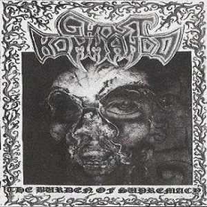 Ghost Kommando - The Burden of Supremacy