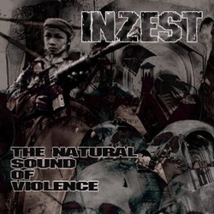 Inzest - The Natural Sound of Violence