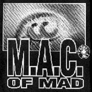 M.A.C. of Mad - M.A.C. of Mad