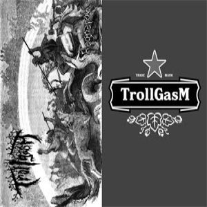 Trollgasm - Demos