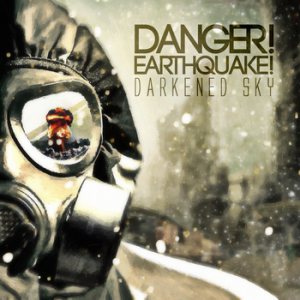 Danger! Earthquake! - Darkened Sky