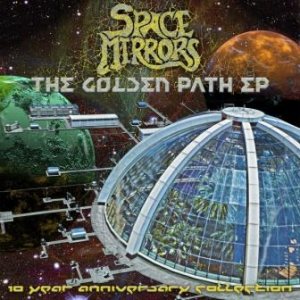 Space Mirrors - The Golden Path EP