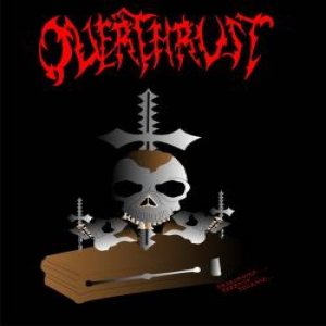 Overthrust - Desecrated Deeds to Decease