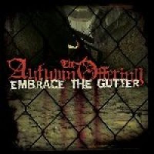 The Autumn Offering - Embrace the Gutter