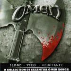 Omen - Blood - Steel - Vengeance - a Collection of Essential Omen Songs
