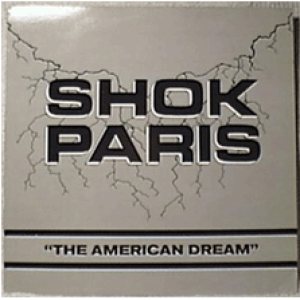 Shok Paris - The American Dream
