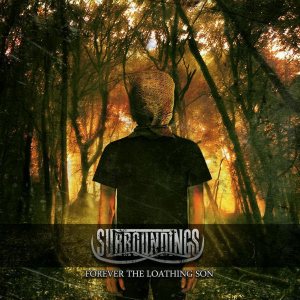 Surroundings - Forever the Loathing Son