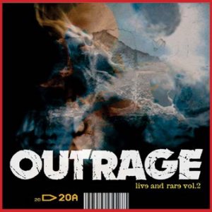 Outrage - Live & Rare Vol.2