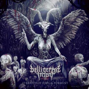 Belligerent Intent - Eternity of Hell & Torment
