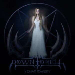 Down to Hell - V Zajatí Temnoty