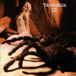 Tarantula - Tarantula III