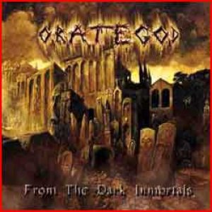 OrateGod - From the Dark Immortals