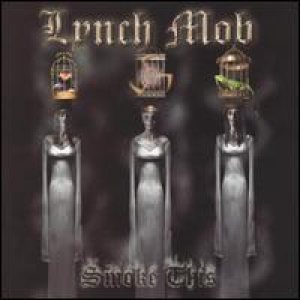 Lynch Mob - Smoke This