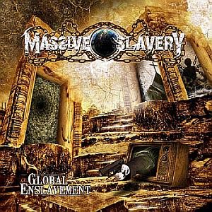 Massive Slavery - Global Enslavement