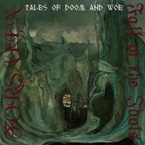 Forsaken / Fall of the Idols - Tales of Doom and Woe