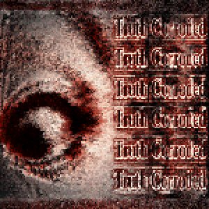Truth Corroded - Truth Corroded