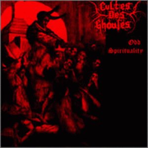 Cultes des Ghoules - Odd Spirituality