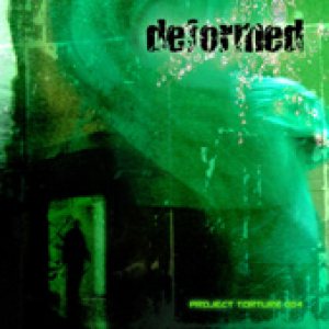 Deformed - Project Torture 004