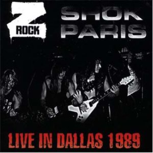 Shok Paris - Z Rock - Live in Dallas 1989