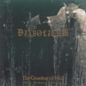 Diabolicum - Grandeur of Hell (Soli Satanae Gloriam)