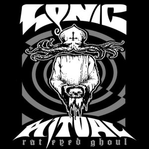 Sonic Ritual - Rat Eyed Ghoul