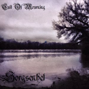 Cult of Mourning - Sorgsenhet