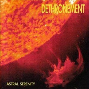 Dethronement - Astral Serneity