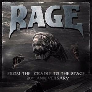 Rage - From the Cradle to the Stage