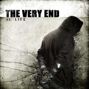 The Very End - Vs. Life