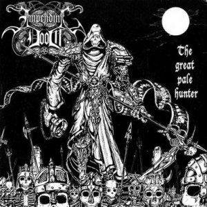 Impending Doom - The Great Pale Hunter