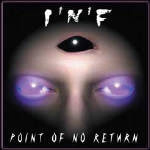 I.N.F. - Point of No Return