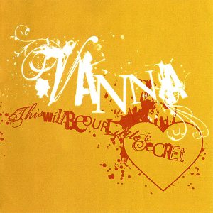 Vanna - This Will Be Our Little Secret